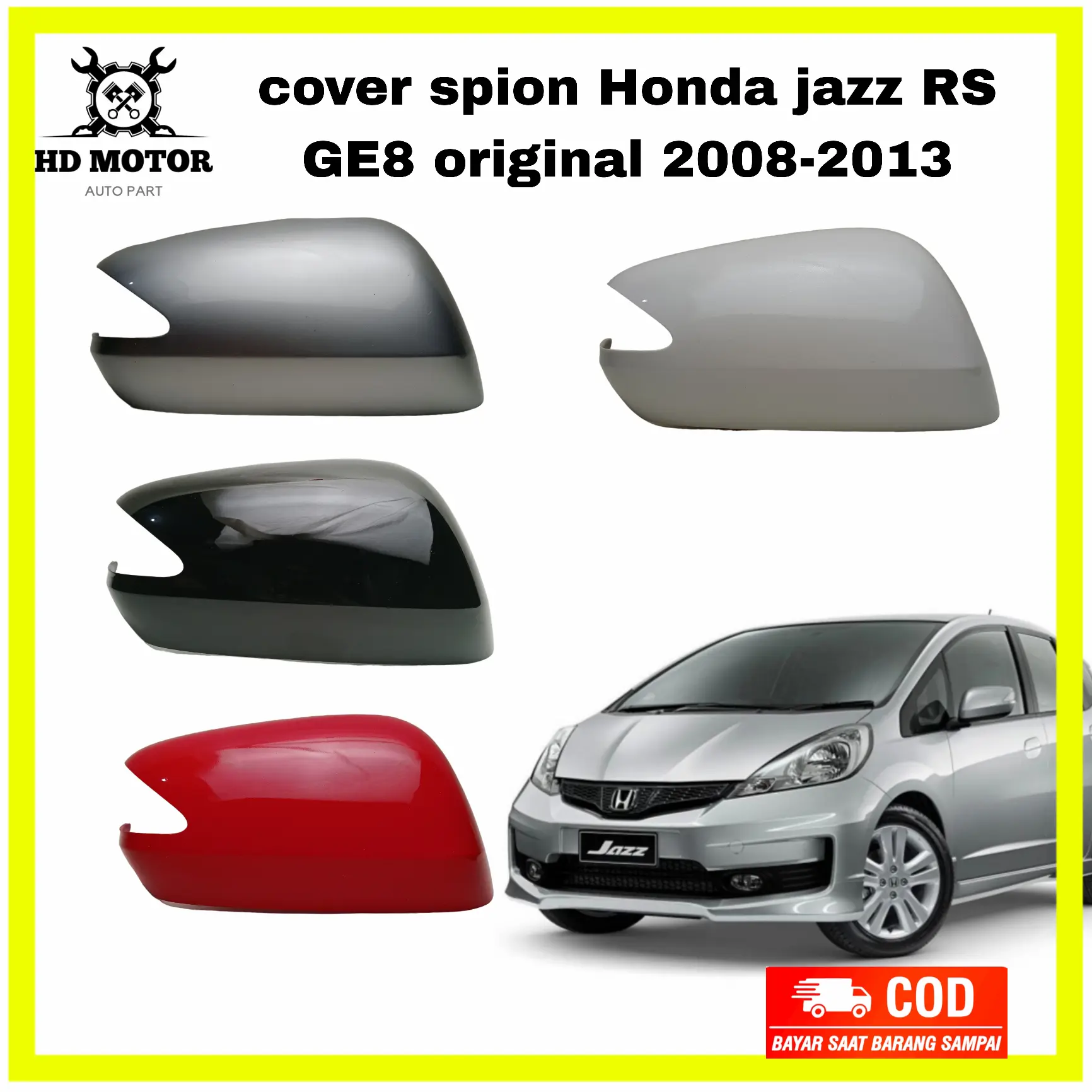 cover spion HONDA JAZZ RS Ge8 ORIGINAL Tahun 2008 sampai 2013