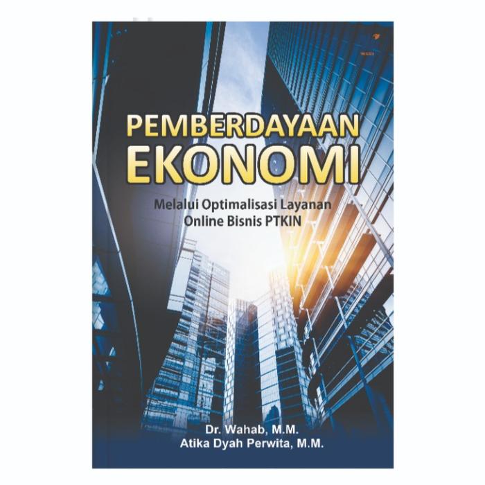 Gambar Pemberdayaan Ekonomi : Dr. Wahab, M.M. & Atika Dyah Perwita, M.M dari tokowawasanilmubms Kota Yogyakarta Tokopedia