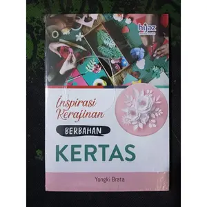Buku Keterampilan Ori - Inspirasi Kerajinan Berbahan Kertas