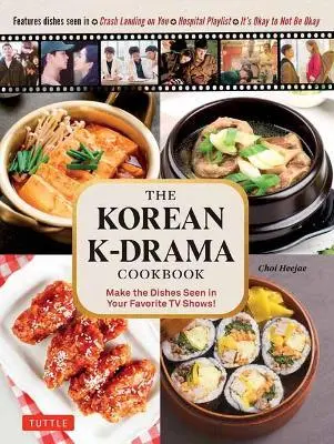 Korean K-Drama Cookbook - 9780804855556