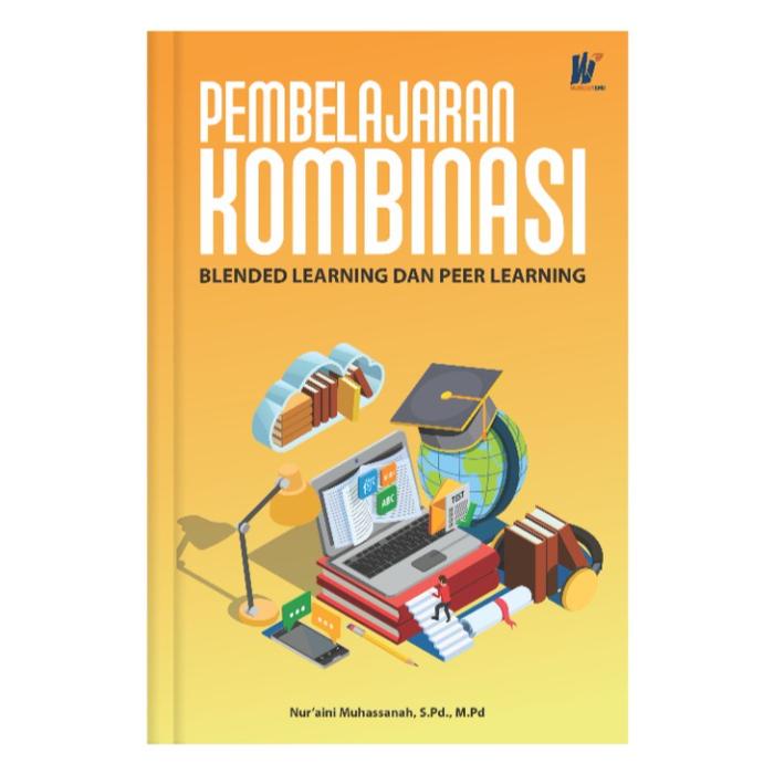 Gambar Pembelajaran Kombinasi Blended Learning & Peer Learning, Nur’aini Muha dari tokowawasanilmubms Kota Yogyakarta Tokopedia