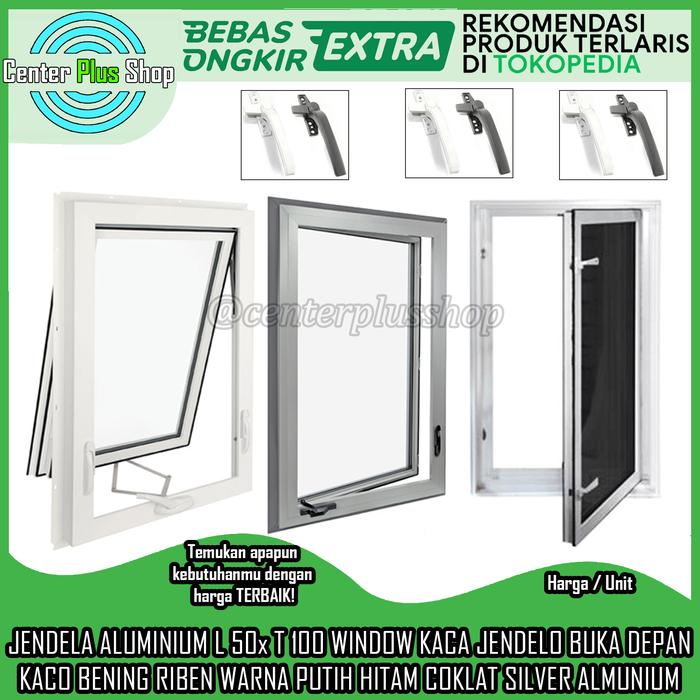 Jual JENDELA ALUMINIUM 50 x 100 WINDOW KACA ALUMUNIUM KUSEN BOUVEN ...