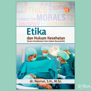 Buku Etika dan Hukum Kesehatan Teori dalam Praktek