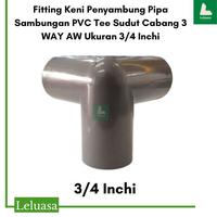 Gambar Fitting Keni Penyambung Pipa Sambungan PVC Tee Sudut Cabang 3 Uk 3/4 dari CV Leluasa Kab. Bandung Barat 3 Tokopedia
