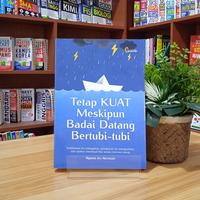 Gambar TETAP KUAT MESKIPUN BADAI DATANG BERTUBI-TUBI dari Forum Edukasi Official Shop Kab. Bantul 4 Tokopedia