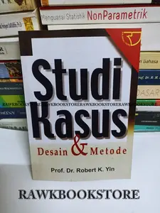 Studi Kasus Desain Dan Metode - Robert K Yin