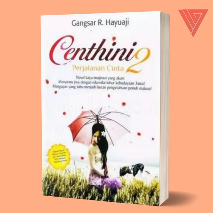 Gambar Buku/novel centhini 2 perjalanan cinta/serat centhini/novel kamasutra dari Iyigbookstore Kab. Bantul Tokopedia