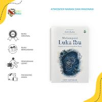 Gambar PO Buku Pengembangan Diri - Melampaui Luka Ibu - Lusy Sutedjo dari BumifiksiJogjakarta Kab. Sleman 1 Tokopedia