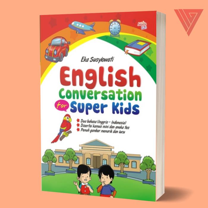 Gambar buku ENGLISH CONVERSATION FOR SUPER KIDS dari Iyigbookstore Kab. Bantul Tokopedia
