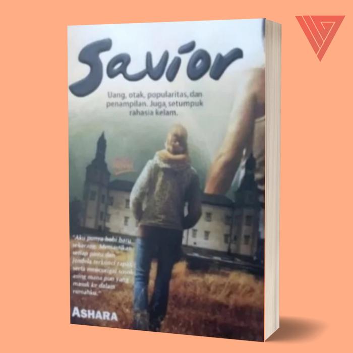 Gambar Buku/Novel Savior Sebuah Novel By Ashara dari Iyigbookstore Kab. Bantul Tokopedia