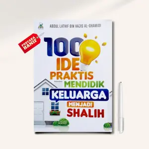 Buku 100 Ide Praktis Mendidik Keluarga Menjadi Shalih