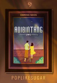 Gambar Pre Order - Buku Novel - Adibintang - Poplikesugar - gagasmedia - Bumi dari Bumi Fiksi Makassar Kota Makassar 1 Tokopedia