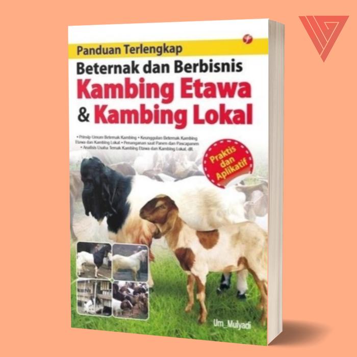 Gambar BUKU PANDUAN TERLENGKAP BETERNAK DAN BERBISNIS KAMBING ETAWA dari Iyigbookstore Kab. Bantul Tokopedia
