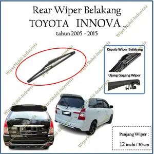 Wiper Belakang INNOVA 2005 2006 2007 2008 2009 2012 2013 2014 2015