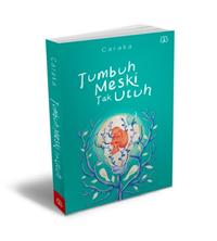 Gambar Buku Tumbuh Meski Tak Utuh - Caraka - Reguler dari Millennia Bookstore Kota Depok 1 Tokopedia