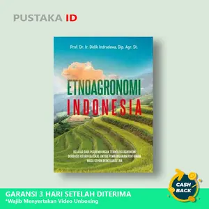 Buku Etnoagronomi Indonesia: Belajar dari Perkembangan Teknologi Agron