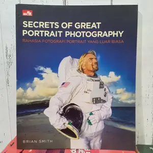 BUKU SECRETS OF GREAT PORTRAIT PHOTOGRAPHY Rahasia Fotografi Portrait