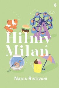 Gambar [ PROMO ] Buku Novel Hilmy Milan - Nadia Ristivani - Bumi fiksi dari Bumi Fiksi Makassar Kota Makassar 2 Tokopedia