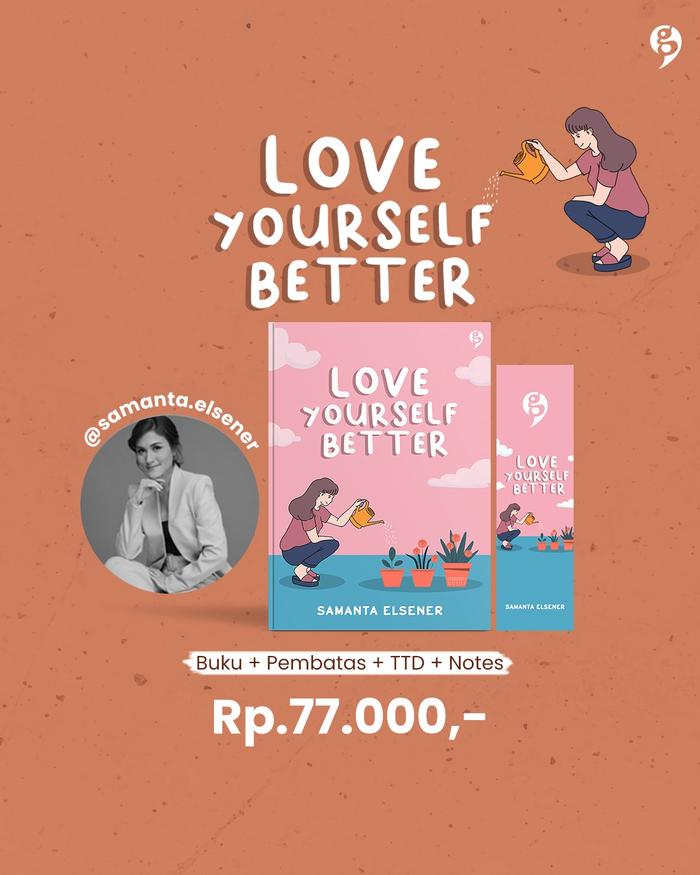Gambar Pre Order Buku Self Improvement Love Yourself Better - Samanta Elsener dari Bumi Fiksi Makassar Kota Makassar 3 Tokopedia