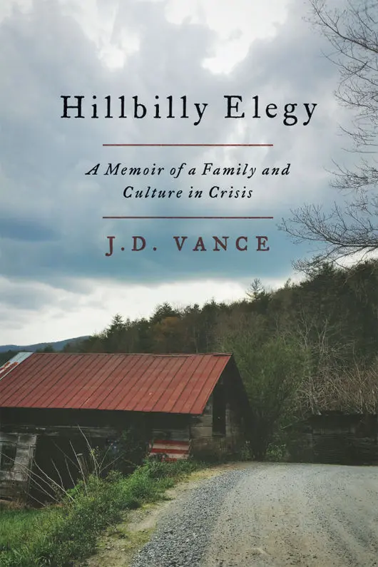 Vance, J. D - Hillbilly Elegy_ A Memoir of a Family and Culture in 0
