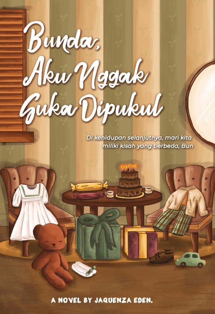 Gambar Buku Novel Bunda, Aku Nggak Suka Dipukul Jaquenza Eden - Loveable dari Bumi Fiksi Makassar Kota Makassar Tokopedia