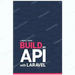 Buku Build an API with Laravel by Wacky Studio
