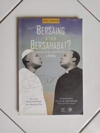 Gambar Bersaing Atau Bersahabat: Dakwah ISLAM - Misi KRISTEN di Afrika dari Toko Buku Bekas Aksiku Kota Administrasi Jakarta Timur 1 Tokopedia
