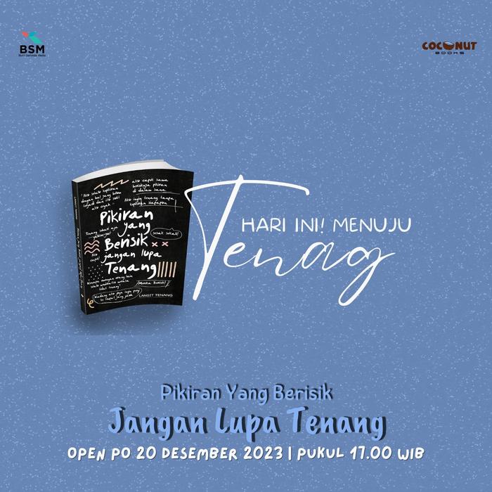 Gambar PO Buku Pikiran yang Berisik Jangan Lupa Tenang - Langit Tenang dari BumifiksiJogjakarta Kab. Sleman Tokopedia