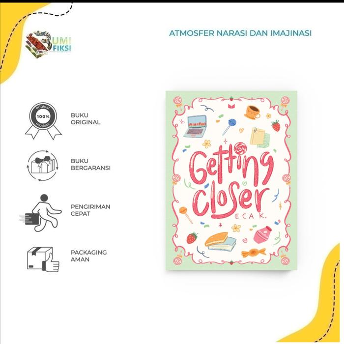 Gambar Pre Order - Buku Novel - Getting Closer By Eca K. - Bumi Fiksi dari Bumifiksimedan001 Kota Medan Tokopedia