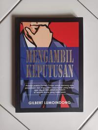 Gambar Mengambil Keputusan Penulis Gilbert Lumoindong dari Toko Buku Bekas Aksiku Kota Administrasi Jakarta Timur 1 Tokopedia
