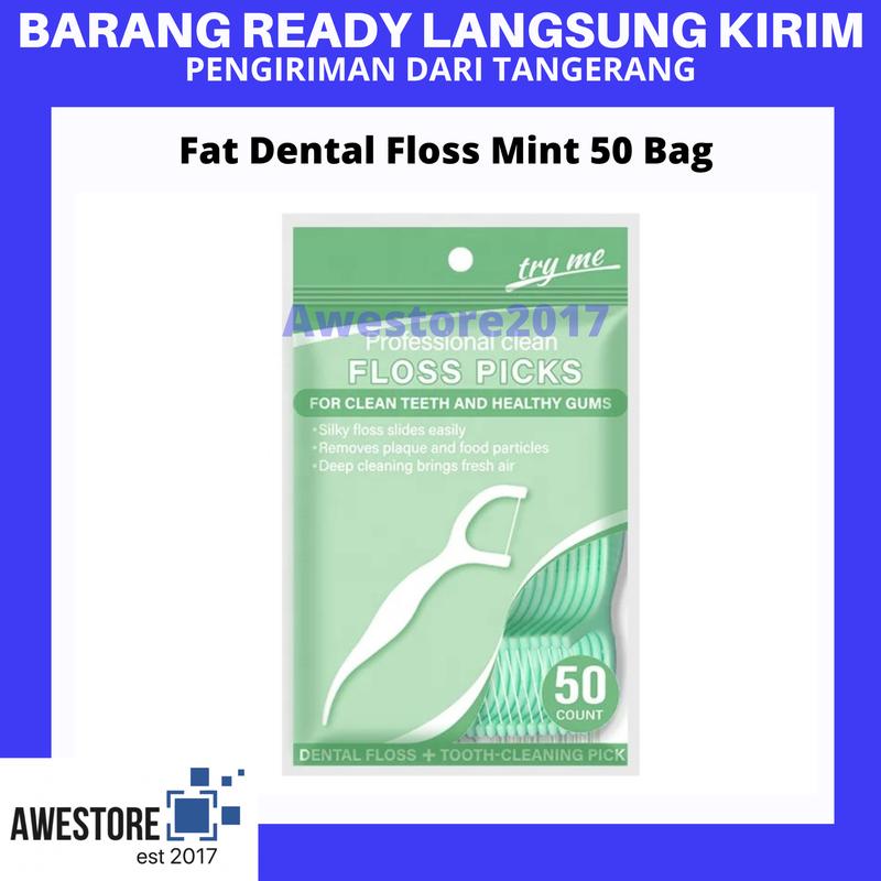 Fat Dental Floss Pembersih Sela Tusuk Gigi Toothpick Handle Big Mint 1