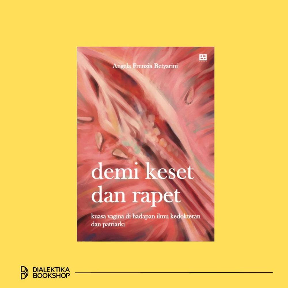 Demi Keset dan Rapet - Angela Frenzia Betyarini