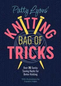Buku Patty Lyons’ Knitting Bag of Tricks