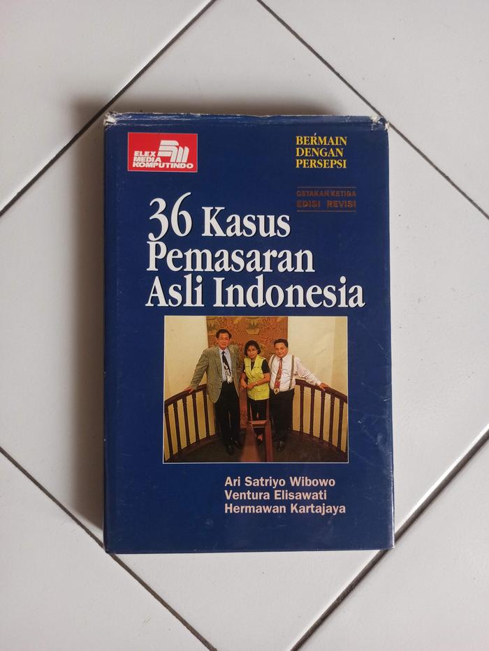 Gambar Buku 36 Kasus Pemasaran Asli Indonesia: Bermain dengan Persepsi dari Toko Buku Bekas Aksiku Kota Administrasi Jakarta Timur Tokopedia