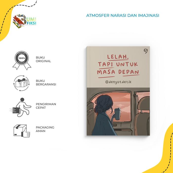 Gambar PRE ORDER -BUKU LELAH, TAPI UNTUK MASA DEPAN- DENYUTDETIK - GAGASMEDIA dari Bumifiksimedan001 Kota Medan Tokopedia
