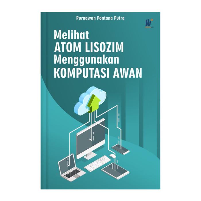Gambar Melihat Atom Lisozim Menggunakan Komputasi Awan, Purnawan Pontana Putr dari tokowawasanilmubms Kota Yogyakarta Tokopedia