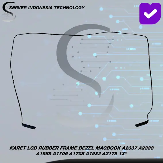 Gambar KARET LCD RUBBER FRAME BEZEL MACBOOK A1466 A1706 A2337 A2338 A1989 dari SERVER INDONESIA TECHNOLOGY TOPED Kota Administrasi Jakarta Barat 5 Tokopedia