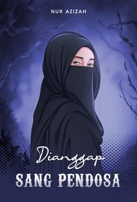 Gambar Pre Order - Buku Novel - Dianggap Sang Pendosa By Nur Azizah dari Bumifiksimedan001 Kota Medan 2 Tokopedia