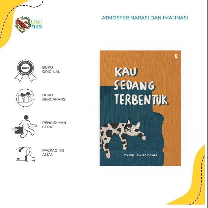 Gambar Pre Order - Buku Novel KAU SEDANG TERBENTUK By Syahid Muhammad dari Bumifiksimedan001 Kota Medan Tokopedia