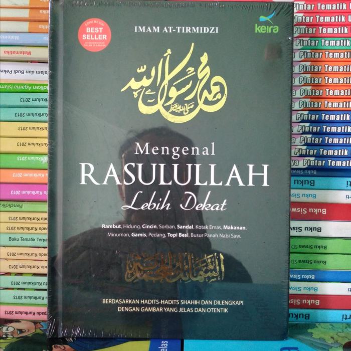 Jual Mengenal Rasulullah lebih dekat terjemah Asy Syamail Muhammadiyyah ...