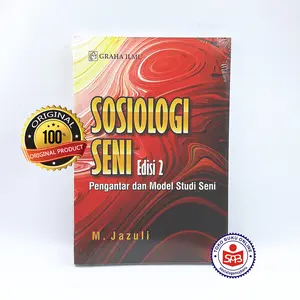 Sosiologi Seni Pengantar dan Model Studi Seni - M. Jazuli