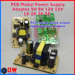 PCB Modul Power Supply Adaptor 5V 9V 12V 15V 1A 1.5A 2A 3A 3.5A 4A 5A