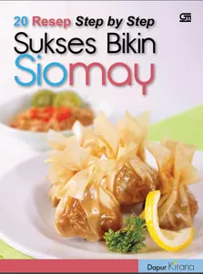 Dapur Kirana - 20 Resep Step by Step Sukses Bikin Siomay