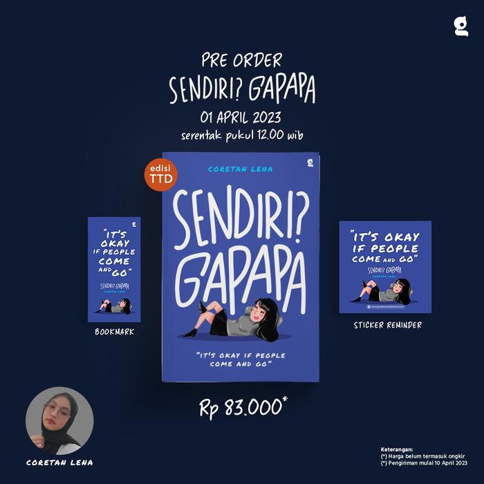 Gambar PRE ORDER - SENDIRI ? GAPAPA l IT'S OKAY IF PEOPLE COME AND GO - LENA - PO SOON dari bumifiksipadang Kota Padang 5 Tokopedia