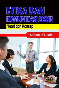 Gambar ETIKA DAN KOMUNIKASI BISNIS: Teori dan Konsep dari Griya Pintar Rizky Kota Cilegon 1 Tokopedia
