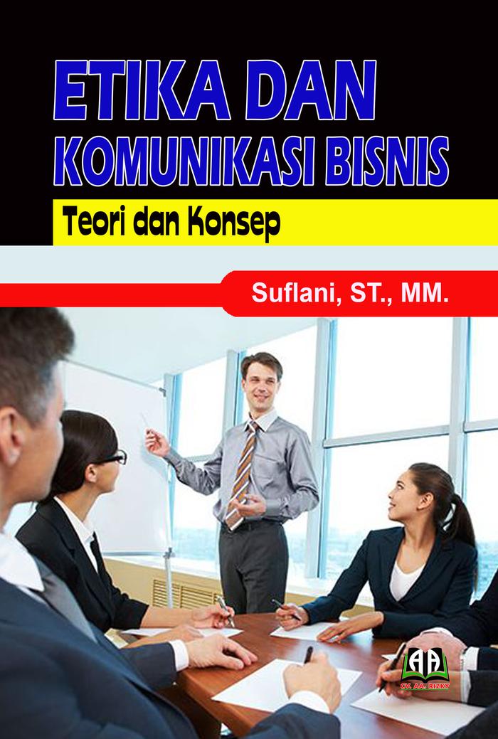 Gambar ETIKA DAN KOMUNIKASI BISNIS: Teori dan Konsep dari Griya Pintar Rizky Kota Cilegon Tokopedia
