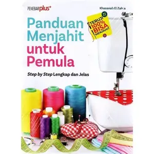 Buku panduan Menjahit Untuk Pemula by Khasanah El Zahra