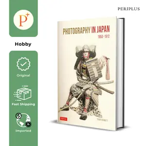 Photography in Japan 1853-1912 : Second Edition - 9784805317044