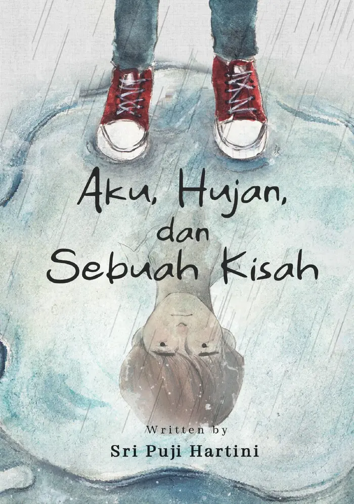 Gambar PRE ORDER - AKU, HUJAN, DAN SEBUAH KISAH - SRI PUJI HARTINI - AKAD dari bumifiksipadang Kota Padang 3 Tokopedia