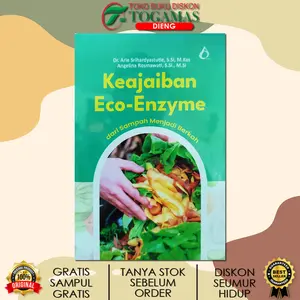 KEAJAIBAN ECO ENZYME (DARI SAMPAH MENJADI BERKAH)